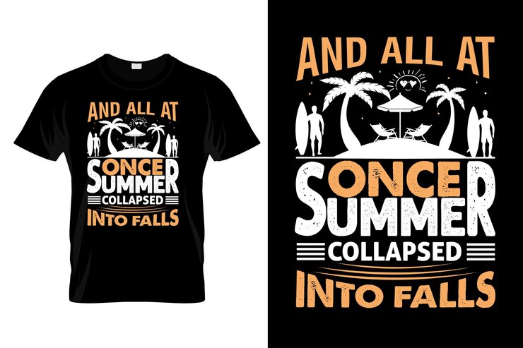 Vector and all at once summer collapsed into falls vector typography t shirt design