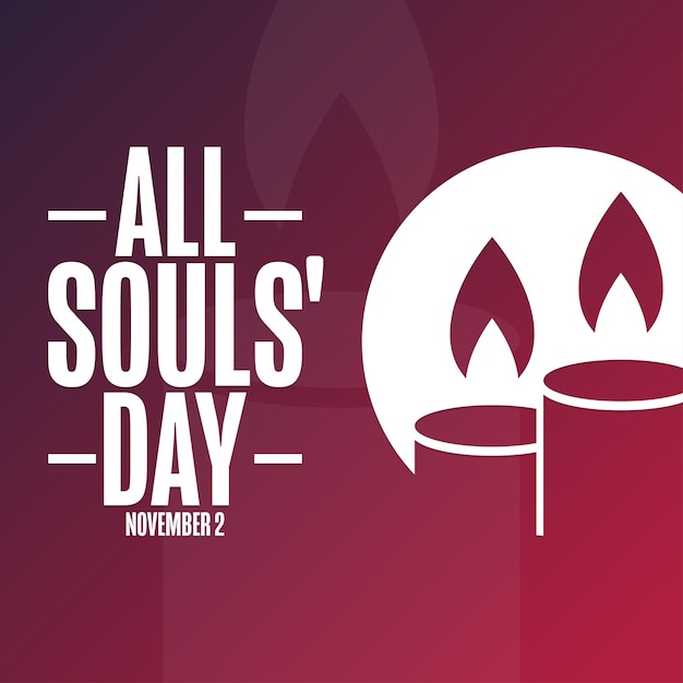 All Souls' Day November 2 Holiday concept Template for background banner card poster with text inscription Vector EPS10 illustration