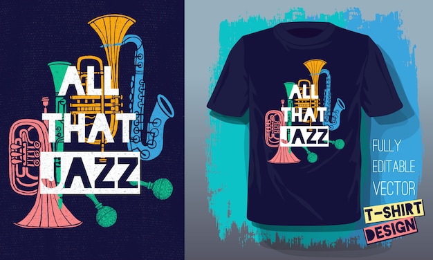 Vector all that jazz lettering slogan retro sketch style musical instruments