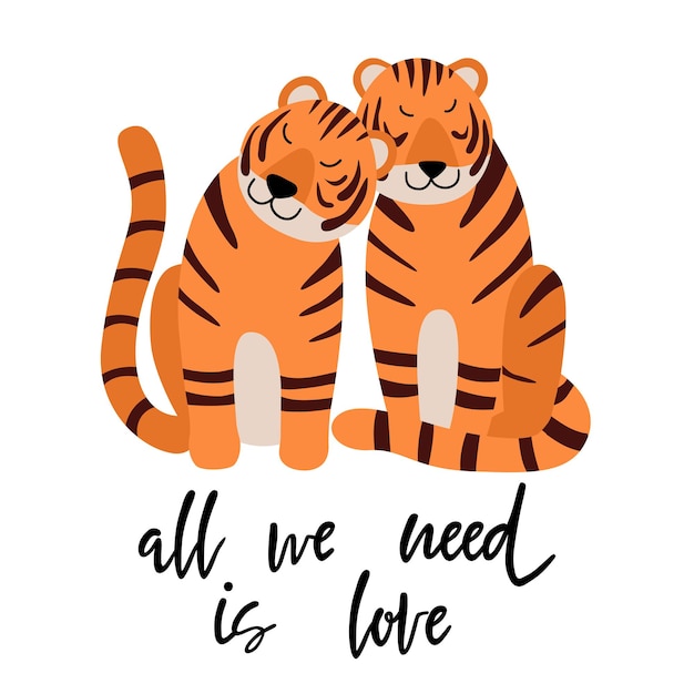 All we need is love quote cute tigers in love couple of romantic animals