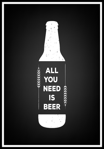 All you need is beer - quote typographical background