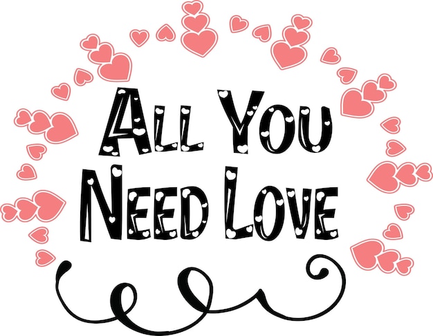 All You Need Love