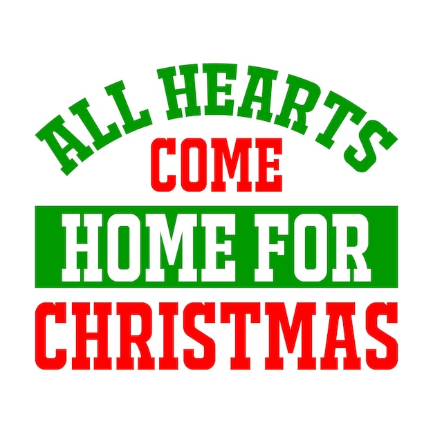 Alle harten komen thuis voor kersttekst kerstcitaat retro golvende typografie sublimatie svg op whi