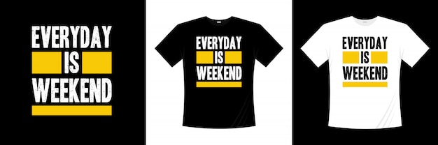 alledaags is weekend typografie t-shirt design