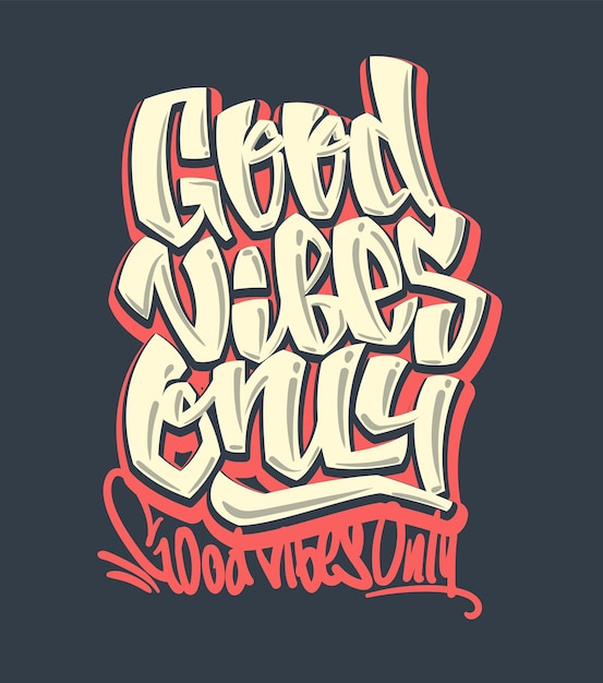 Vector alleen goede vibes vector handgeschreven lettering afdrukken voor t-shirt