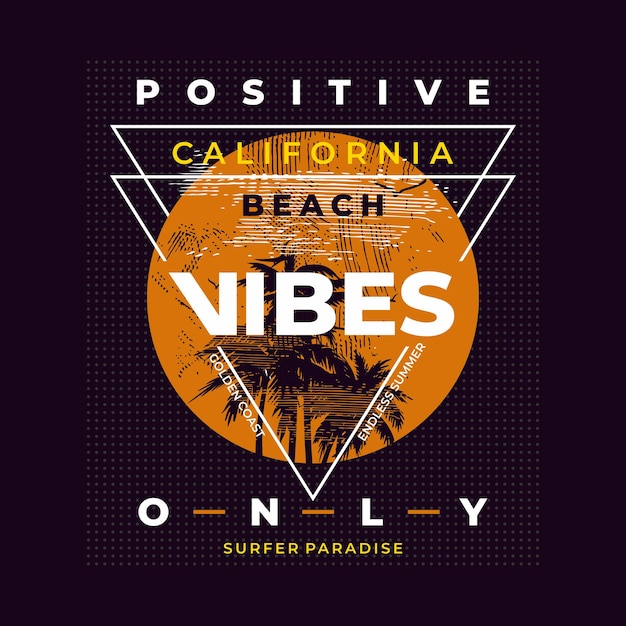 Alleen positieve vibes, california beach en palm