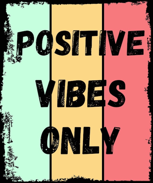 Alleen positieve vibes typografie