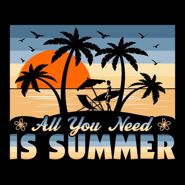 Alles wat je nodig hebt is zomer surfen strand zonsondergang zomer sublimatie T-shirt ontwerp