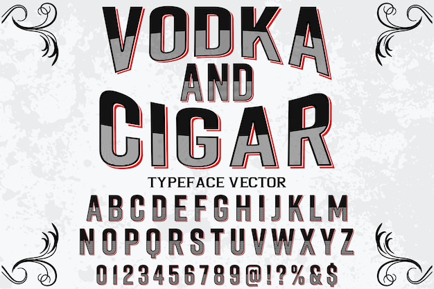 alphabet graphic style vodka and cigar