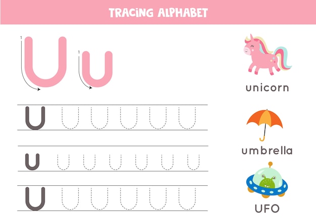 알파벳 추적 워크 시트. AZ 쓰기 페이지. 문자 U 대문자 및 소문자 추적 만화 UFO, 유니콘, 우산. 아이들을위한 필기 연습. 인쇄 가능한 워크 시트.