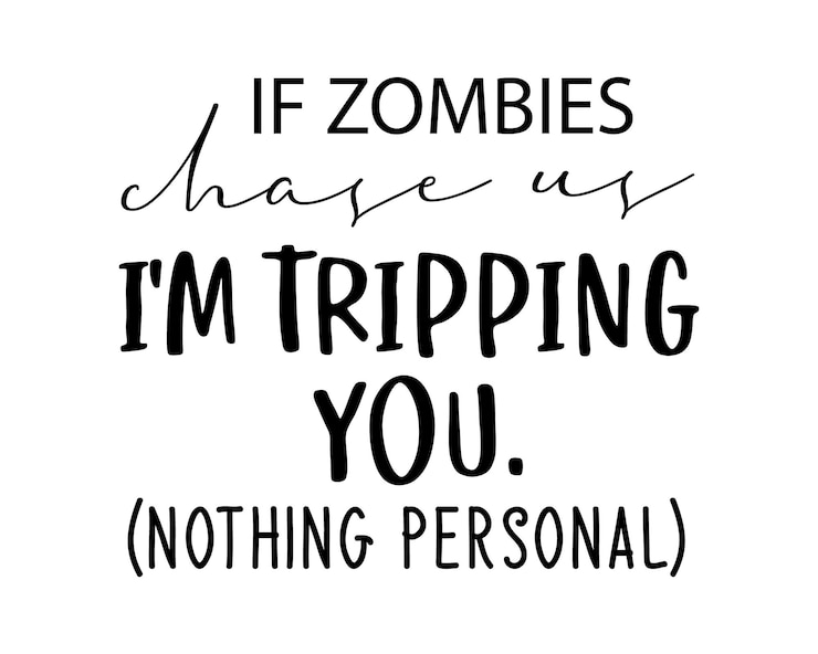 Vector als zombies ons achtervolgen, laat ik je struikelen grappig citaat belettering inscriptie met witte achtergrond