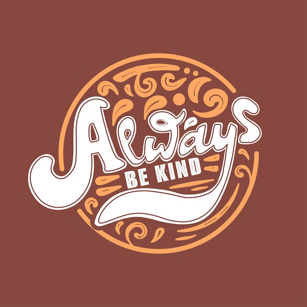 Always Be Kind Hand Lettering