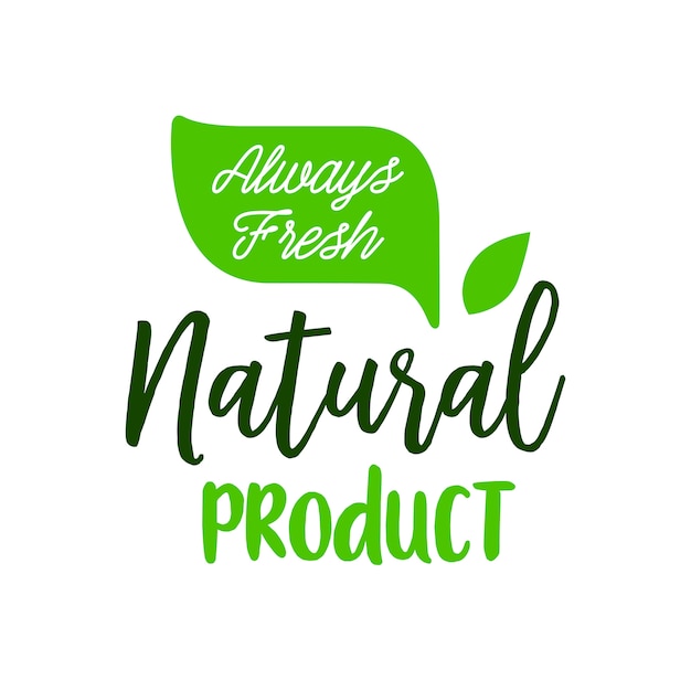 Always fresh natural product lettering