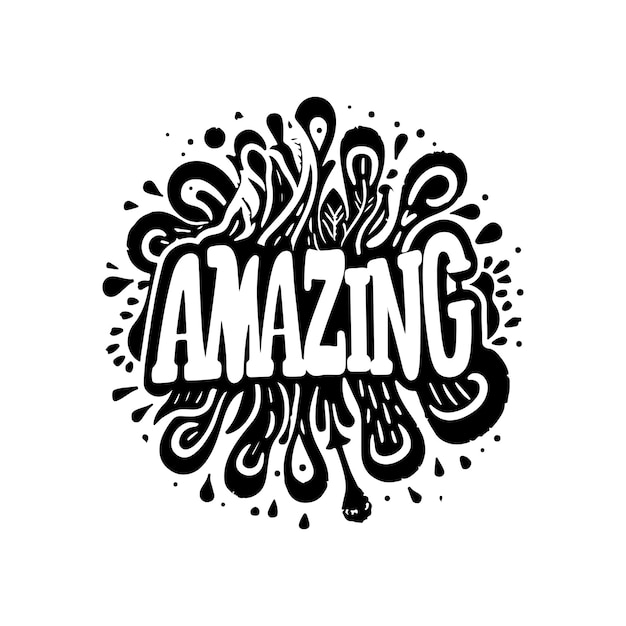 Vector amazing slogan lettering calligraphy logo t shirt vector illustration