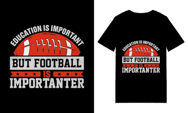 Vector american football t shirt design, or american football quotes, american football typography