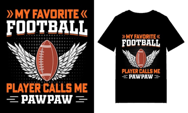 American Football t shirt design, Or American Football quotes, American Football typography