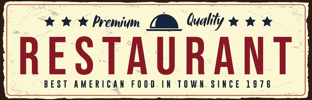 Vector american restaurant vintage rusty metal sign vector template