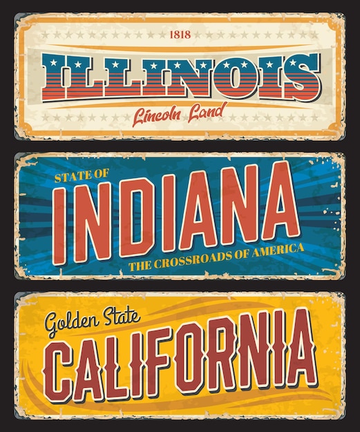 American states Illinois, Indiana and California vintage banners, signs for travel destination. Usa retro grunge boards, antique worn signboards