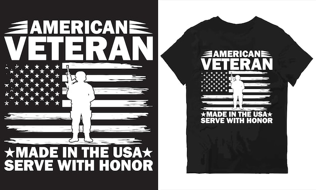 American veteran made in the usa serve with honor tshirt design vector file