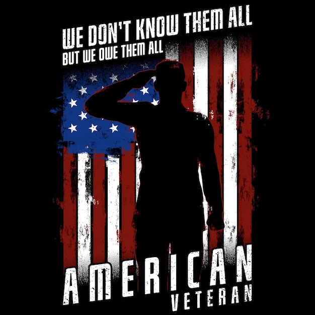 Vector american veteran - we don't know them all, but we owe them all