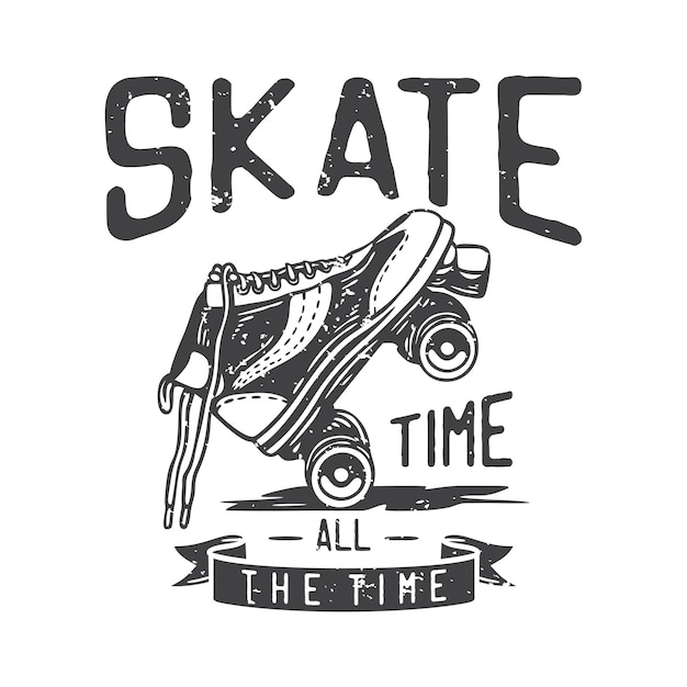 Vector amerikaanse vintage illustratie skate-tijd de hele tijd voor t-shirtontwerp