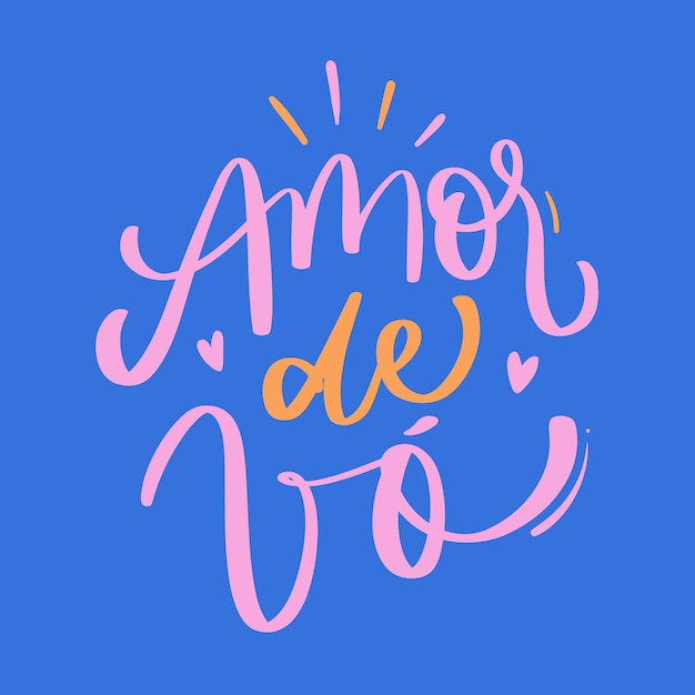 Amor de v Grandfather's love in brazilian portuguese Modern hand Lettering vector