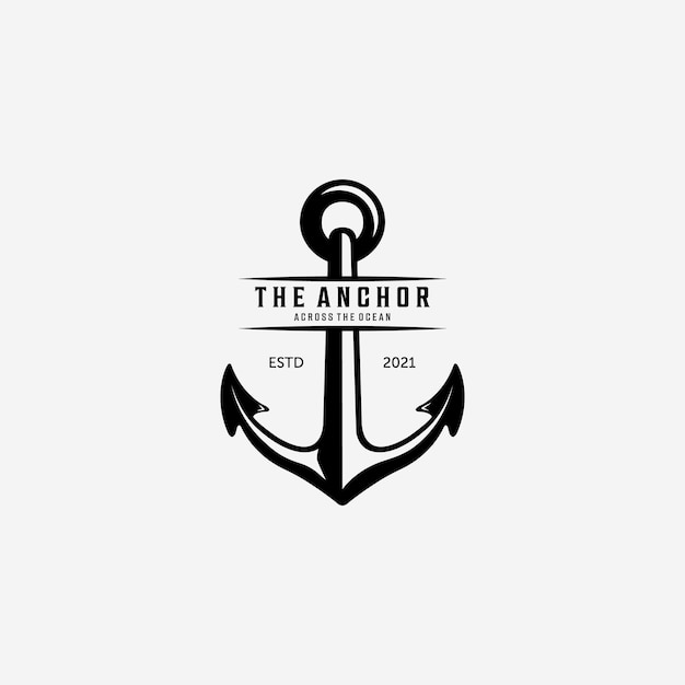 The Anchor Ship Logo Vector Vintage Illustration Design of Sailor and Adventure of the Sea Concept