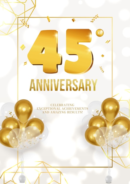 Anniversary celebration poster with golden date and balloons 45