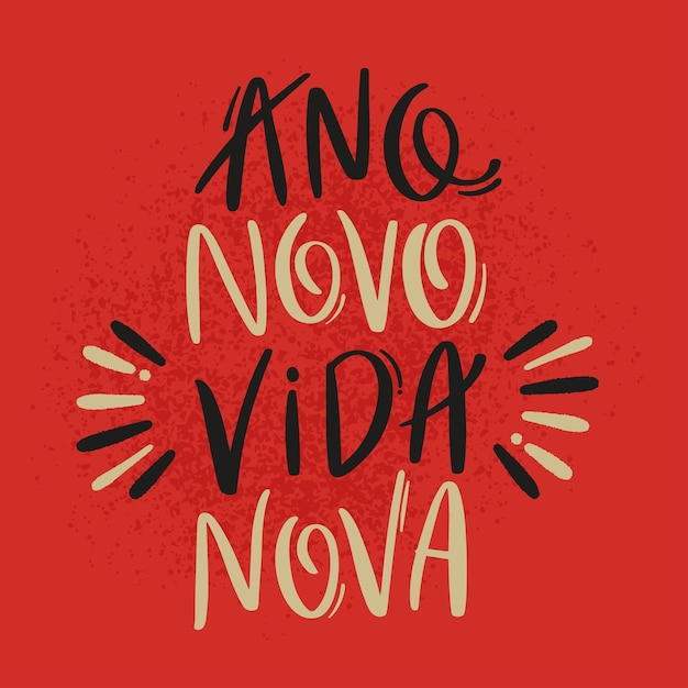 Ano novo, vida nova. Nieuw jaar, nieuw leven in Braziliaans Portugees. Moderne handlettering. vector.