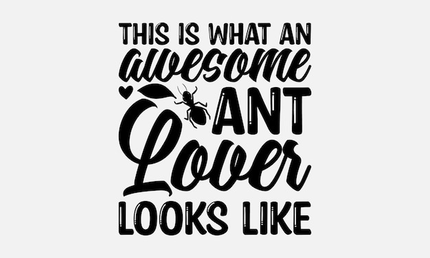 Ant svg typografie tshirt design Handgetekende letters zinnen Stickers Sjablonen en Mokken Vec