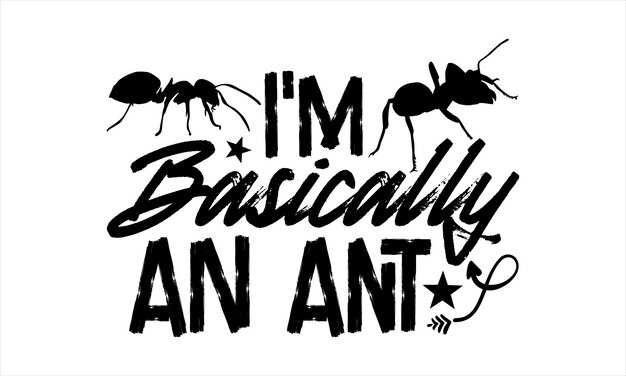 Ant T shirt design This illustration can be Vector illustration Template