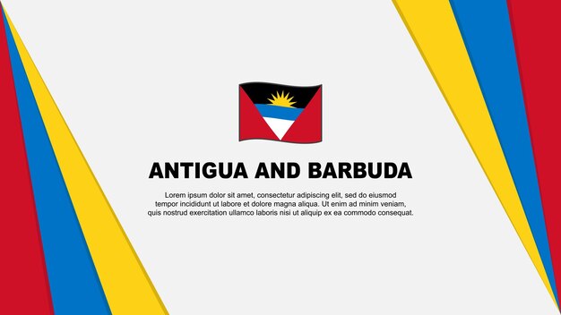 Antigua And Barbuda Flag Abstract Background Design Template Antigua And Barbuda Independence Day Banner Cartoon Vector Illustration Antigua And Barbuda Flag