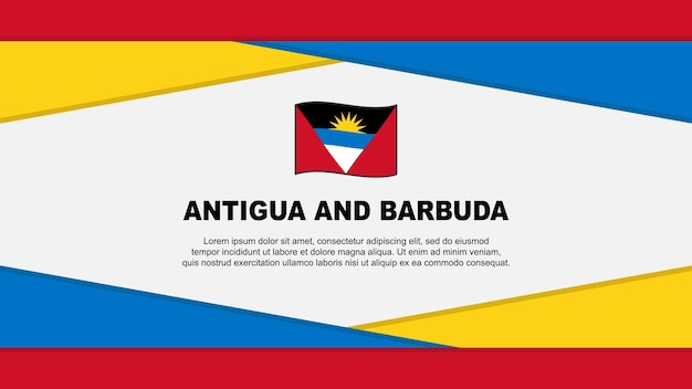 Antigua And Barbuda Flag Abstract Background Design Template Antigua And Barbuda Independence Day Banner Cartoon Vector Illustration Antigua And Barbuda Vector