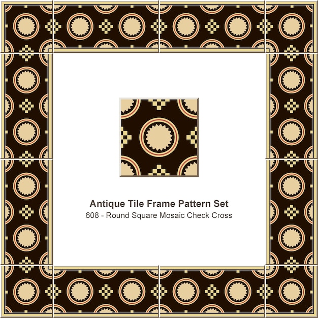 Antique tile frame pattern set round check square mosaic cross geometry, ceramic decoration.