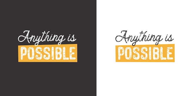 Anything is possible positive handwritten with brush typography