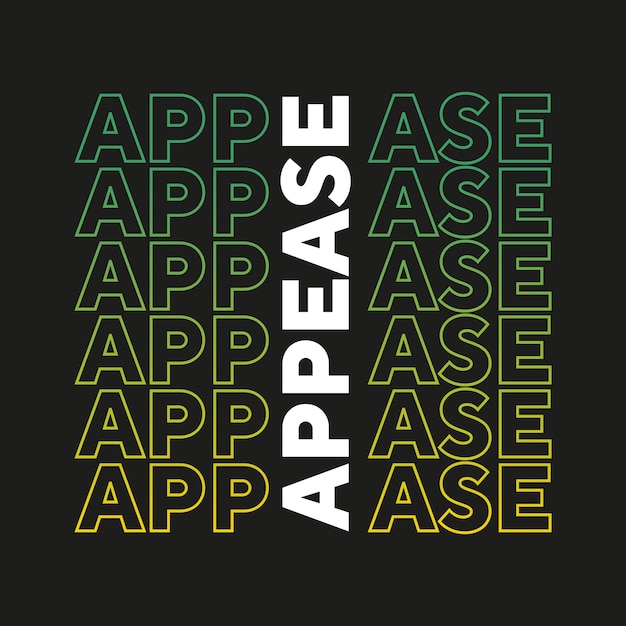 Appease new best gradient colorful unique stock text effect professional typography tshirt design