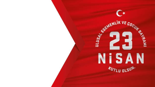 4월 23일, 국가 주권 및 어린이 날 축하. 번역 23 Nisan Ulusal Egemenlik.