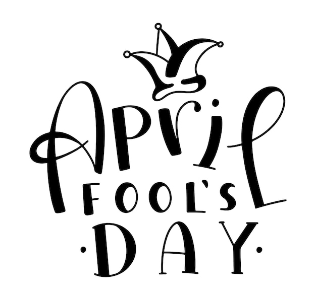 April fool39s day black lettering isolated on white background