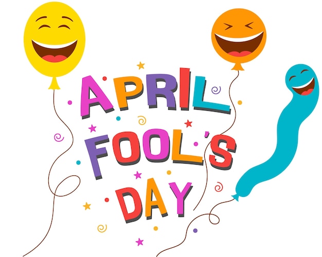Vettore un poster di april fools day con palloncini e le parole april fools day sullo sfondo bianco