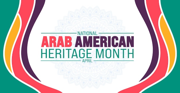 Aprile è il mese dell'eredità arabo-americana modello di sfondo concetto di vacanza uso a sfondo