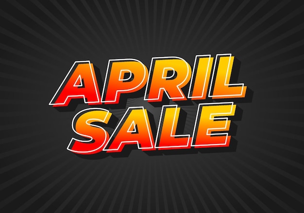 April sale Text effect in 3 dimension style
