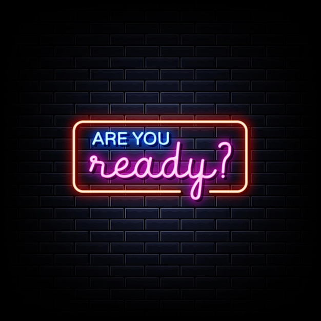 Are You Ready Neon Signs Style Text