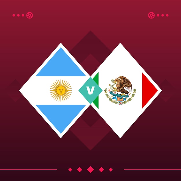 Argentina mexico world football 2022 match versus on red background vector illustration