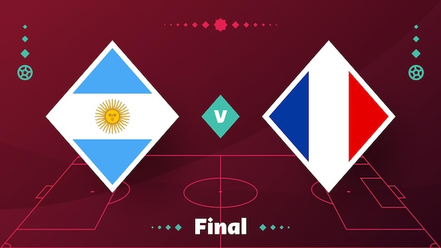 Argentinië Frankrijk Playoff Finale Voetbal 2022 2022 Wereldkampioenschap Voetbal Wedstrijd Tegen Teams Intro Sport Achtergrond Kampioenschap Competitie Poster Vector