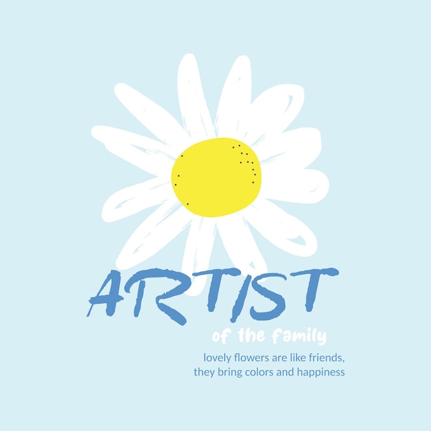 artist of the family typography slogan for t shirt printing tee graphic design