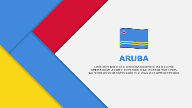 Aruba Flag Abstract Background Design Template Aruba Independence Day Banner Cartoon Vector Illustration Aruba Illustration