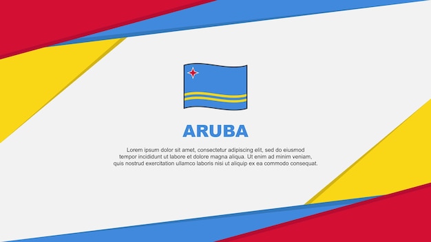 Aruba Flag Abstract Background Design Template Aruba Independence Day Banner Cartoon Vector Illustration Aruba