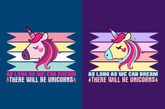 As Long As We Can Dream There Will Be Unicorns Unicorn Squad Animal Lover Shirt My Spirit Animal