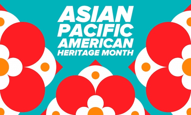 Asian Pacific American Heritage Month Asian Americans and Pacific Islanders in the USA Vector art