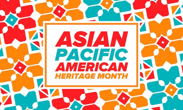 Asian pacific american heritage month asian americans and pacific islanders in the usa vector art